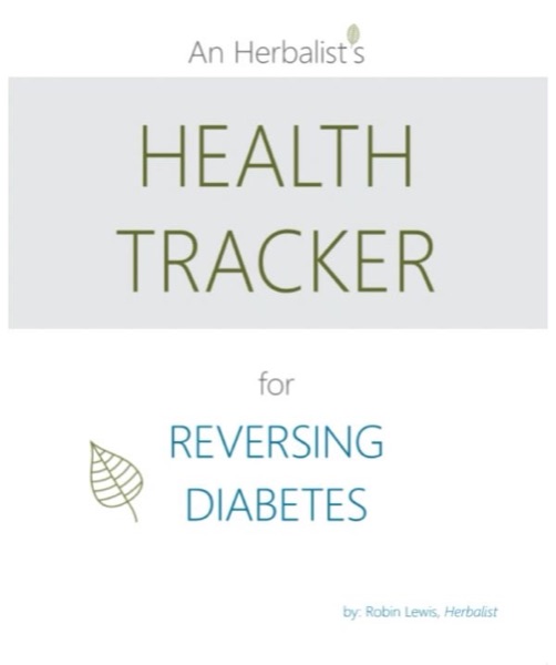 Cover of An Herbalist's Health Tracker for Reversing Diabetes